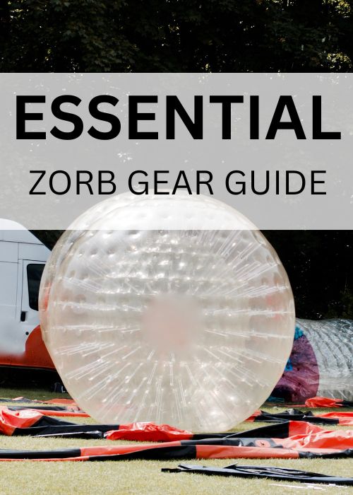 zorbing gear guide