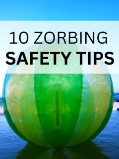 zorbing safety tips