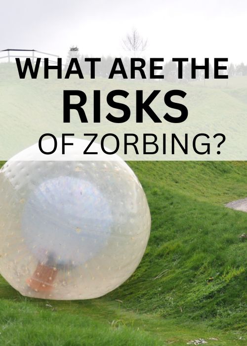 risks of zorbing